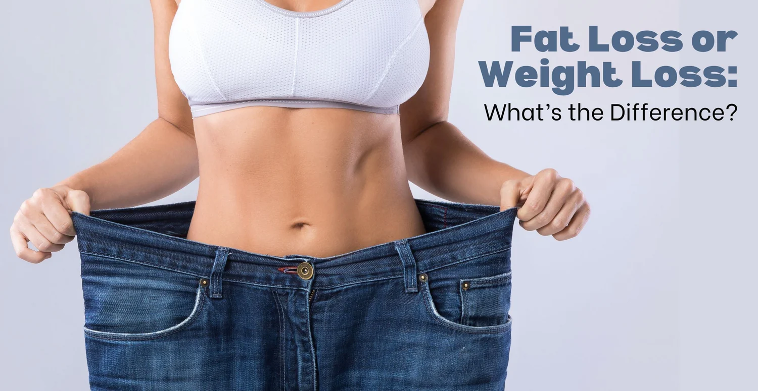 Fat loss versus weight loss explanation